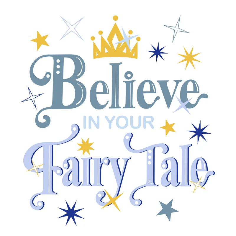 Poster Believe in Your Fairy Tale kids quote